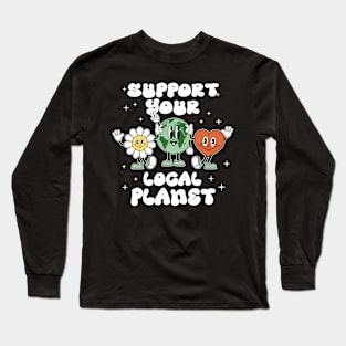 Support Your Local Planet Long Sleeve T-Shirt